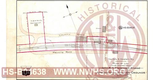 N&W R'y, Plan of lot to be acquired from John R. and Florence C. Atwood for Appomattox Station Grounds