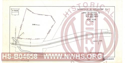 N&W Ry, Radford Division, Land to be deeded to J.M. Roland MP 359+1183.5' near Ada, W.Va