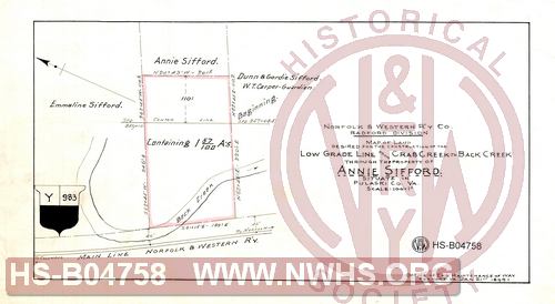 N&W R'y Co., Radford Division, Map of land desired for the construction of the Low Grade Line from Crab Creek to Back Creek through the property of Annie Sifford situate in Pulaski Co. Va