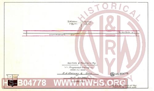 N&W Ry, Proposed siding for E.A. Watkins & Bro., at MP 31+3480'
