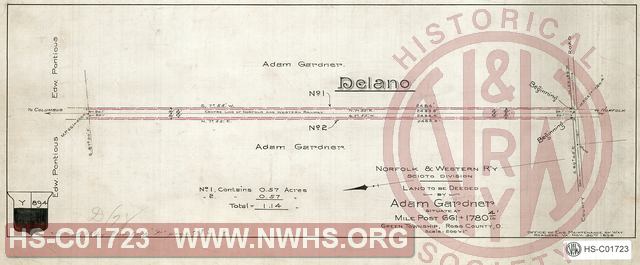 N&W R'y, Scioto Division, Land to be deeded by Adam Gardner situate at MP 661+1780', Green Township, Ross County, O.
