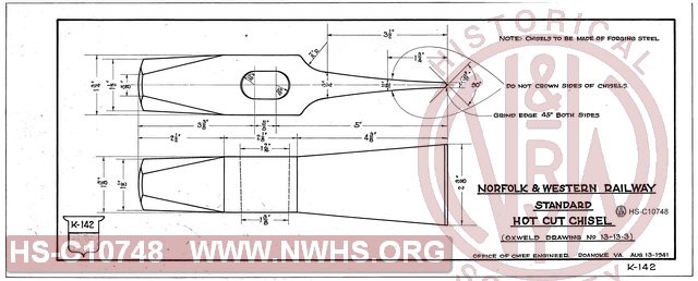 N&W Ry. Standard Hot Cut Chisel (Oxweld Drawing No. 13-13-3)