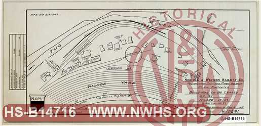 N&W Ry, Pocathonas Div. - Tug Fork Branch, Plan showing Buildings to be leased, MP 4+, Wilcoe W.Va.