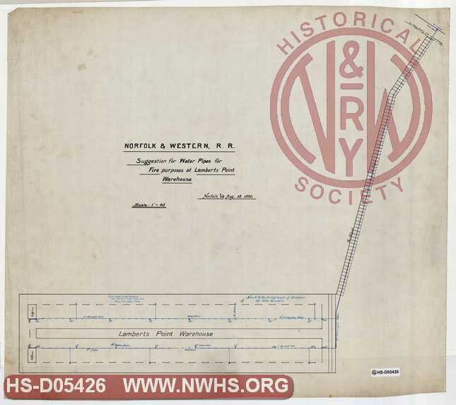 N&W RR, Suggestion for Water Pipes for Fire purposes at Lamberts Point Warehouse